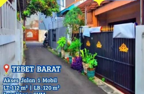 Dijual Rumah Tebet Barat Lokasi Strategis Nyaman Jalan 1 Mobil